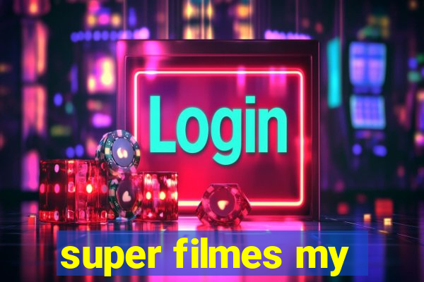 super filmes my